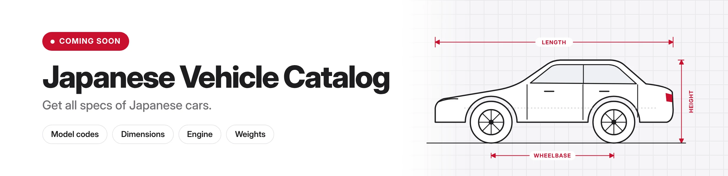 Japanese Vehicle Catalog — get all specs of Japanese cars. Coming soon.